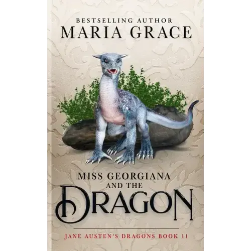 Miss Georgiana and the Dragon