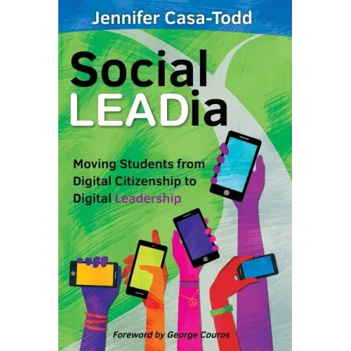 Social LEADia: Moving Students from Digital Citizenship to Digital Leadership