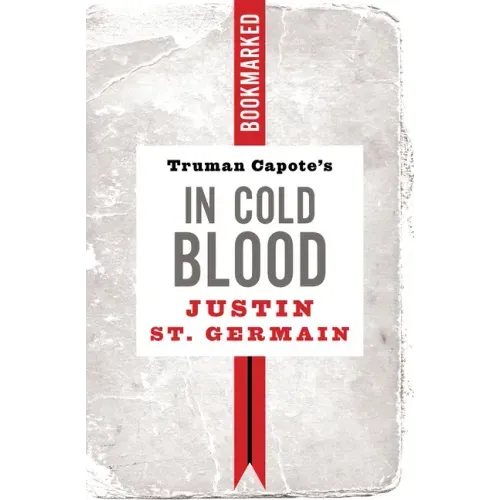 Truman Capote's in Cold Blood: Bookmarked