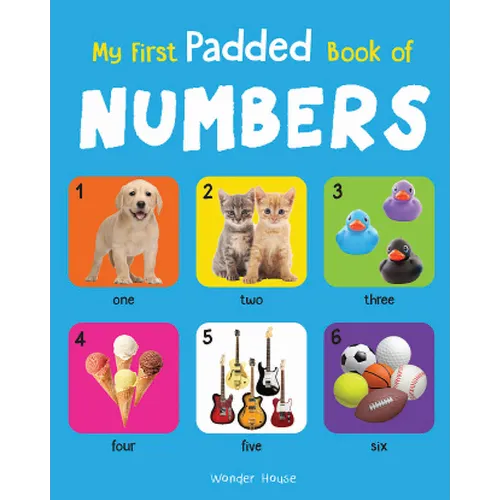 My First Padded Book of Numbers: Early Learning Padded Board Books for Children