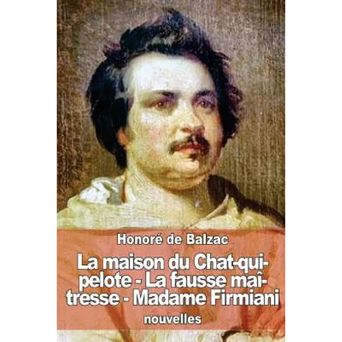 La maison du Chat-qui-pelote - La fausse maîtresse - Madame Firmiani