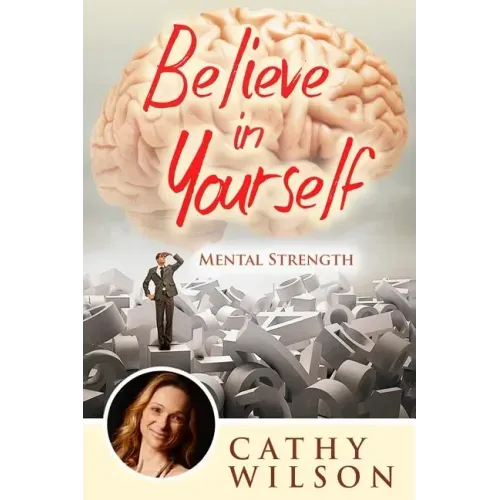 Believe in Yourself: Mental Strength