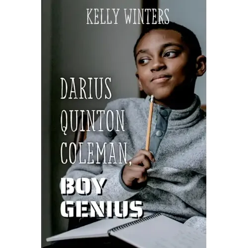 Darius Quinton Coleman, Boy Genius