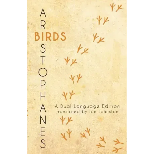 Aristophanes' Birds: A Dual Language Edition