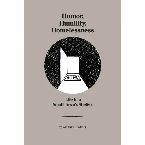 Humor, Humility, Homelessness: Life In A Small Town's Shelter