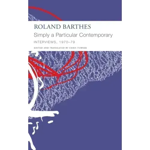 Simply a Particular Contemporary: Interviews, 1970-79: Interviews, 1970-79