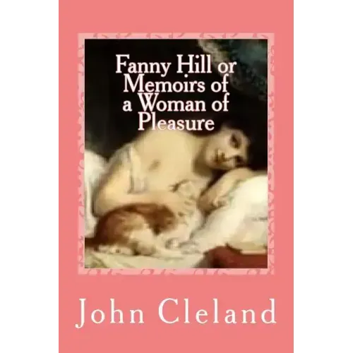 Fanny Hill or Memoirs of a Woman of Pleasure