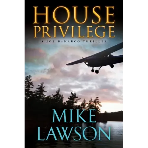 House Privilege: A Joe DeMarco Thriller