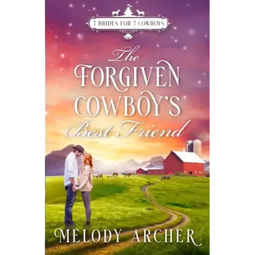 The Forgiven Cowboy's Best Friend: A Callahan Mountain Ranch Christmas