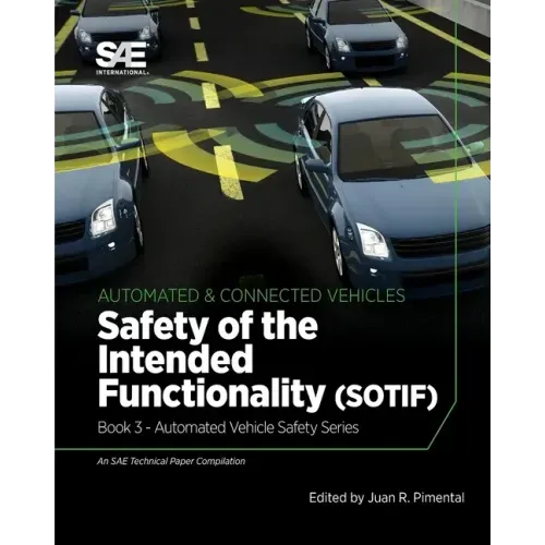 Safety of the Intended Functionality: Book 3 - Automated Vehicle Safety