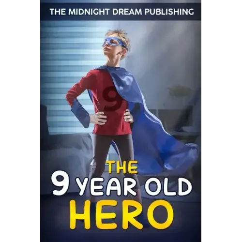 The 9-Year-Old Hero