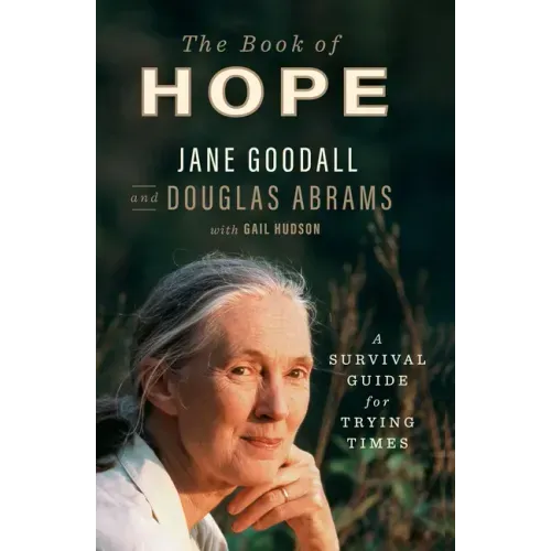 The Book of Hope: A Survival Guide for Trying Times
