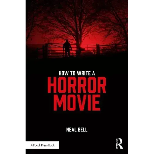 How To Write A Horror Movie