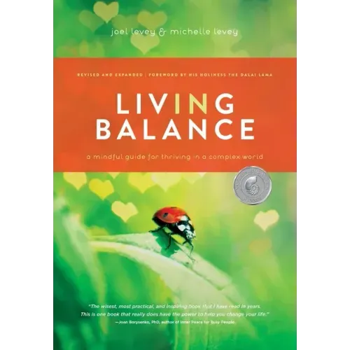 Living in Balance: A Mindful Guide for Thriving in a Complex World
