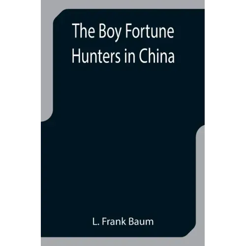 The Boy Fortune Hunters in China