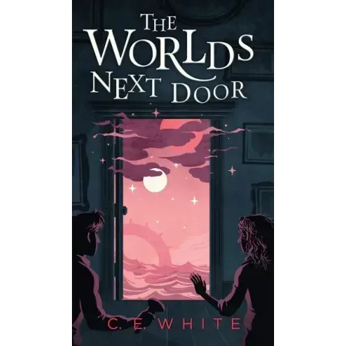 The Worlds Next Door: A mysterious old house. Another world. A terrifying enemy.