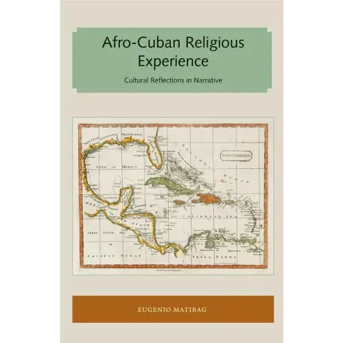 Afro-Cuban Religious Experience: Cultural Reflections in Narrative