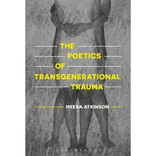 The Poetics of Transgenerational Trauma