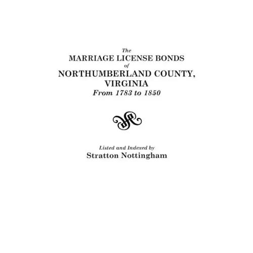 Marriage License Bonds of Northumberland County, Virginia, from 1783 to 1850