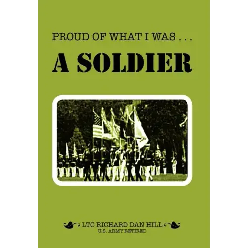 Proud of What I Was -- A Soldier