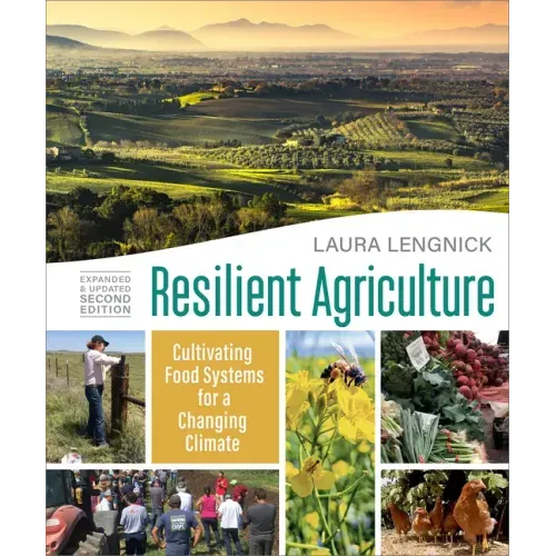 Resilient Agriculture: Expanded & Updated Second Edition: Cultivating Food Systems for a Changing Climate