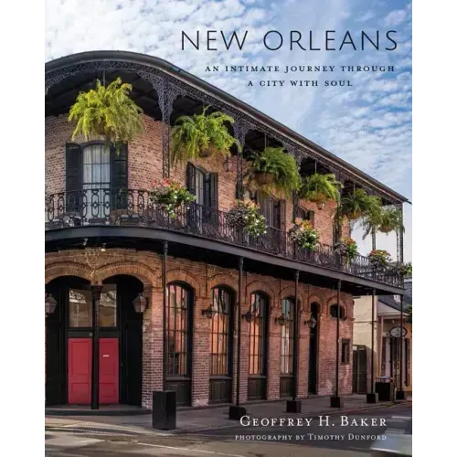 New Orleans: An Intimate Journey Through a City with Soul