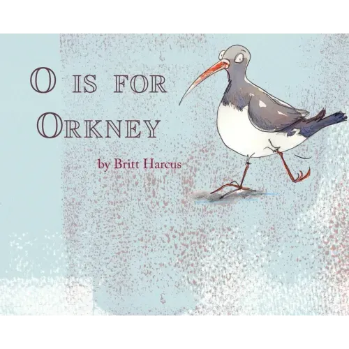 O is for Orkney: A-Z of the Orkney Islands
