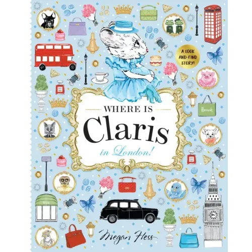 Where Is Claris in London!: Claris: A Look-And-Find Story!