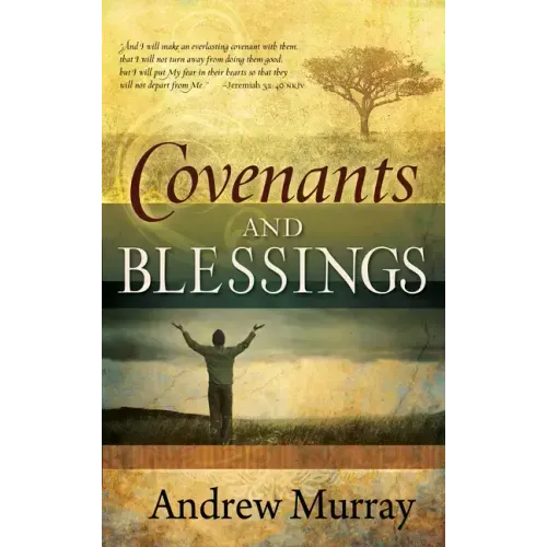 Covenants and Blessings