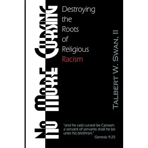 No More Cursing: Destroying The Roots Of Religious Racism