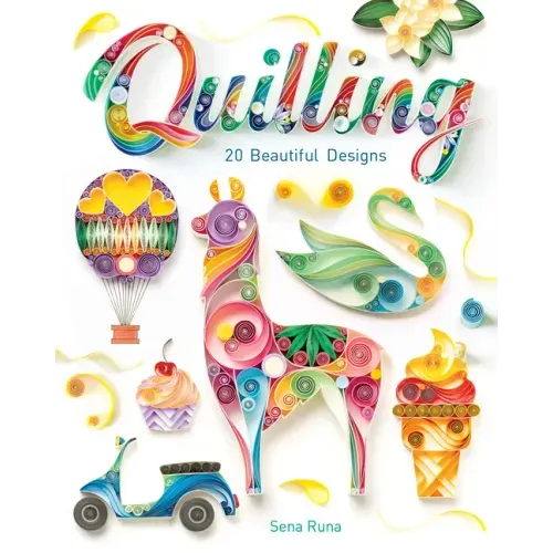 Quilling: 20 Beautiful Designs