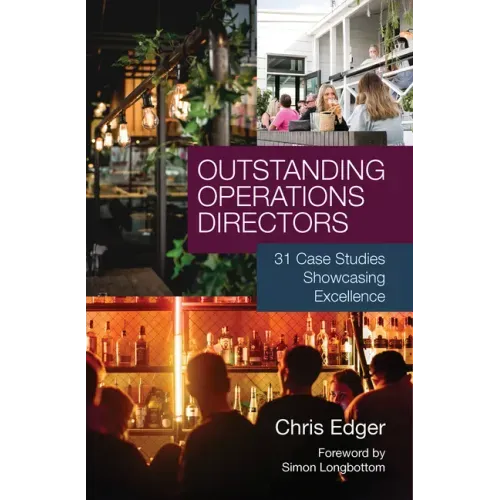 Outstanding Operations Directors: 31 Case Studies Showcasing Excellence