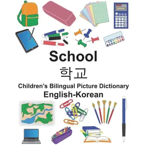 English-Korean School Children's Bilingual Picture Dictionary