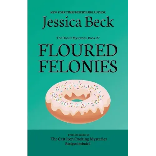 Floured Felonies