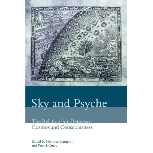 Sky and Psyche: The Relationship Between Cosmos and Consciousness