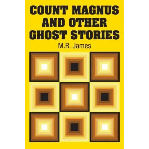 Count Magnus and Other Ghost Stories