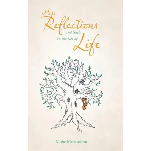 More Reflections and Such, in the Key of Life