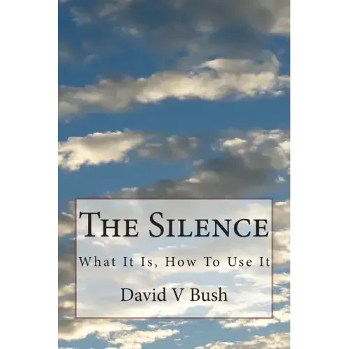 The Silence: What It Is, How To Use It