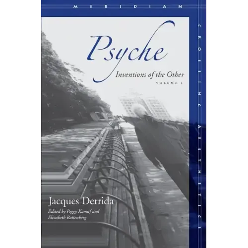Psyche, Volume 1: Inventions of the Other