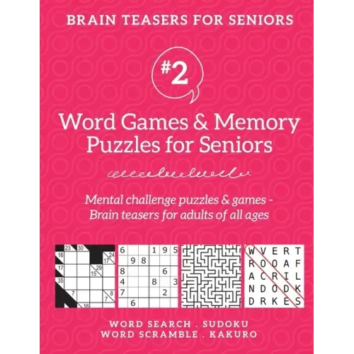 Brain Teasers for Seniors #2: Word Games & Memory Puzzles for Seniors. Mental challenge puzzles & games - Brain teasers for adults for all ages
