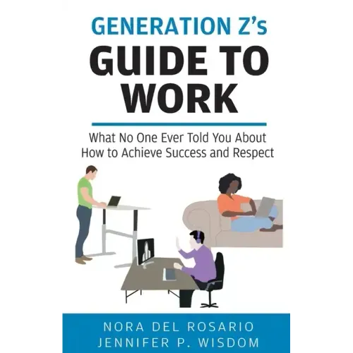 Generation Z's Guide to Work
