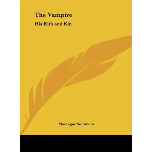 The Vampire: His Kith and Kin