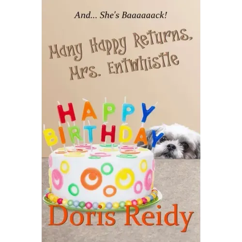 Many Happy Returns, Mrs. Entwhistle
