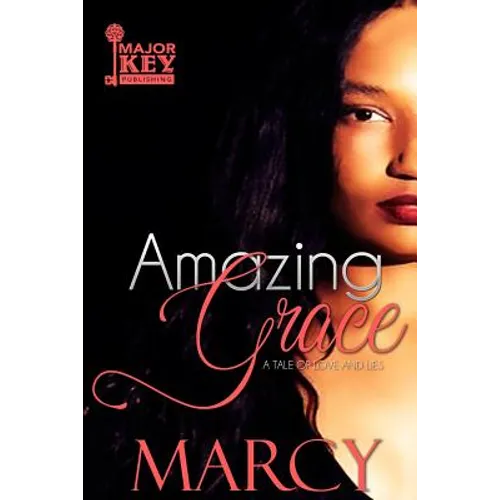 Amazing Grace: A Tale of Love and Lies