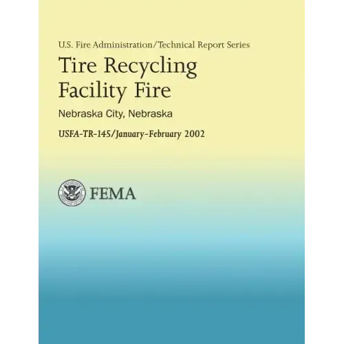 Tire Recycling Facility Fire: Nebraska City, Nebraska