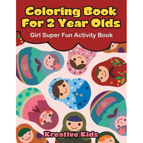 Coloring Book For 2 Year Olds Girl Super Fun Activity Book