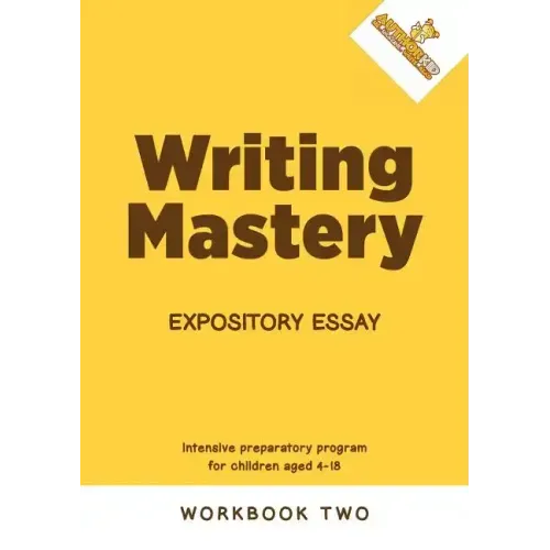Writing Mastery: Expository Essay: Expository Essay