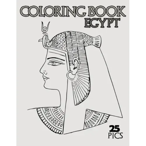 Egypt Coloring Book: Ancient Egypt Coloring Designs for kids and adults