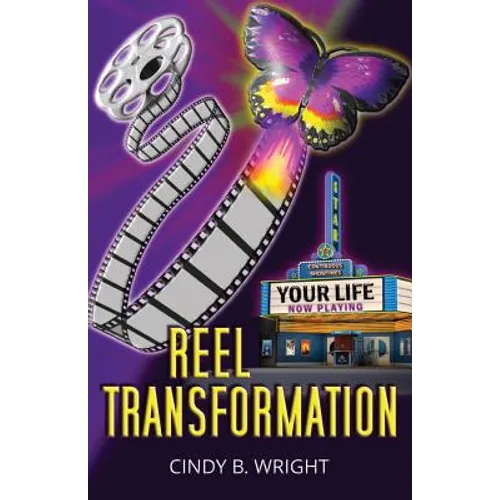 Reel Transformation: Your Life Now Playing