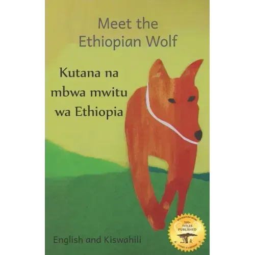 Meet the Ethiopian Wolf: Africa's Most Endangered Carnivore in Kiswahili and English